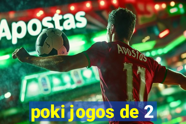 poki jogos de 2